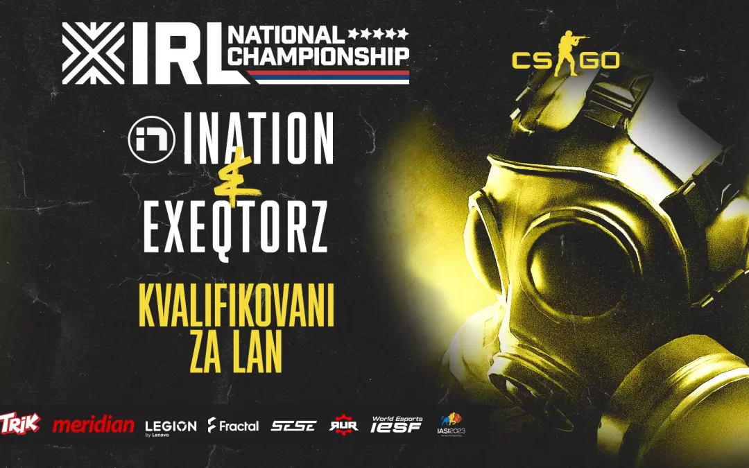 iNation i exeqtorz osigurali plasman za LAN završnicu nacionalnih CS:GO kvalifikacija!