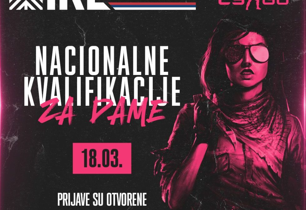 PRIJAVE ZA ŽENSKE CS:GO KVALIFIKACIJE SU U TOKU: PREDSTAVLJAJTE SRBIJU NA IESF ŠAMPIONATU U RUMUNIJI!